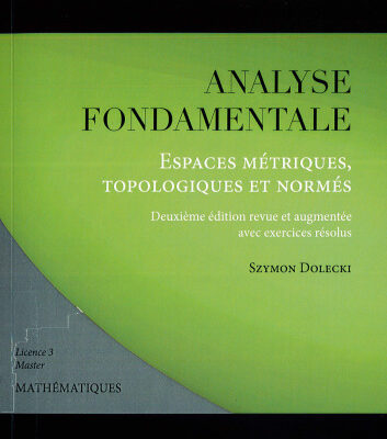 خرید و دانلود نسخه کامل کتاب Analyse fondamentale : espaces métriques, topologiques et normés