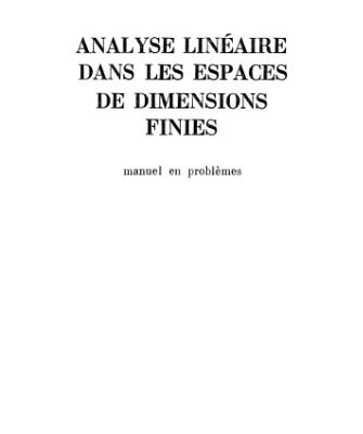 خرید و دانلود نسخه کامل کتاب Analyse linéaire dans les espaces de dimensions finies