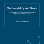 خرید و دانلود نسخه کامل کتاب Analysing Multimodal Documents: A Foundation for the Systematic Analysis of Multimodal Documents
