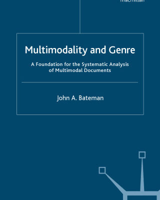 خرید و دانلود نسخه کامل کتاب Analysing Multimodal Documents: A Foundation for the Systematic Analysis of Multimodal Documents