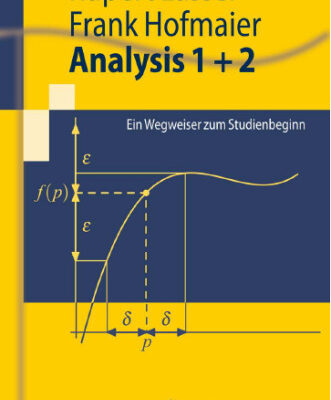 خرید و دانلود نسخه کامل کتاب Analysis 1 + 2: Ein Wegweiser zum Studienbeginn