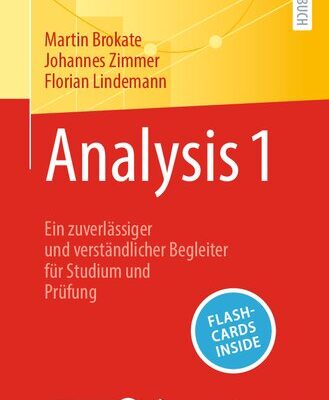 خرید و دانلود نسخه کامل کتاب Analysis 1: Ein zuverlässiger und verständlicher Begleiter für Studium und Prüfung