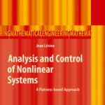خرید و دانلود نسخه کامل کتاب Analysis and control of nonlinear systems: A flatness-based approach