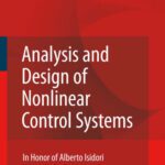خرید و دانلود نسخه کامل کتاب Analysis and Design of Nonlinear Control Systems: In Honor of Alberto Isidori