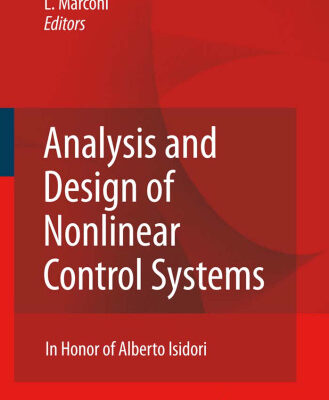 خرید و دانلود نسخه کامل کتاب Analysis and Design of Nonlinear Control Systems: In Honor of Alberto Isidori