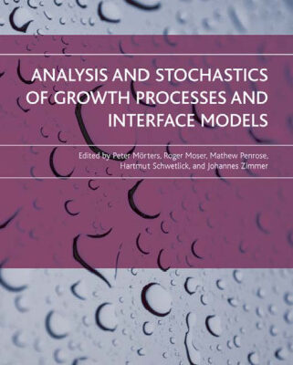 خرید و دانلود نسخه کامل کتاب Analysis and stochastics of growth processes and interface models