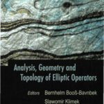 خرید و دانلود نسخه کامل کتاب Analysis, Geometry And Topology of Elliptic Operators: Papers in Honor of Krysztof P. Wojciechowski