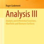 خرید و دانلود نسخه کامل کتاب Analysis III: Analytic and Differential Functions, Manifolds and Riemann Surfaces