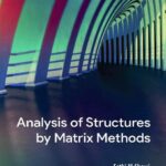 خرید و دانلود نسخه کامل کتاب Analysis of Structures by Matrix Methods