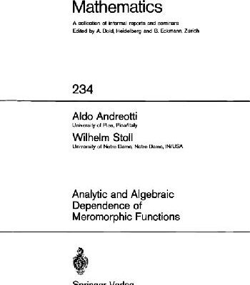 خرید و دانلود نسخه کامل کتاب Analytic and algebraic dependence of meromorphic functions
