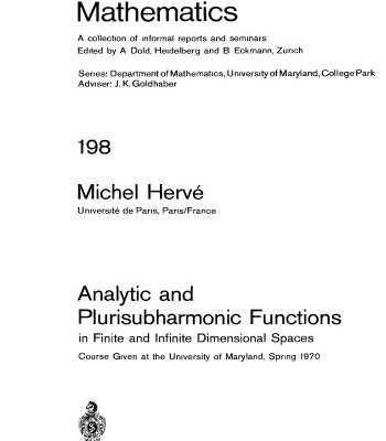 خرید و دانلود نسخه کامل کتاب Analytic and plurisubharmonic functions in finite and infinite dimensional spaces. Course given at the University of Maryland, Spring 1970