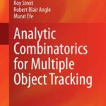 خرید و دانلود نسخه کامل کتاب Analytic Combinatorics for Multiple Object Tracking