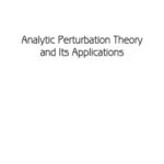 خرید و دانلود نسخه کامل کتاب Analytic perturbation theory and its applications
