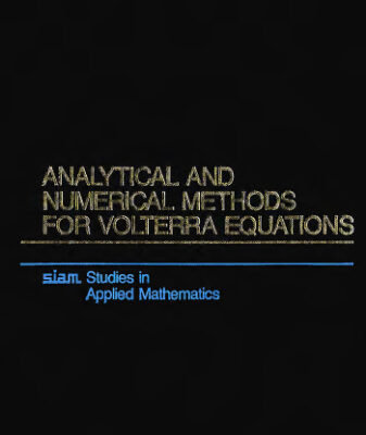 خرید و دانلود نسخه کامل کتاب Analytical and numerical methods for Volterra equations
