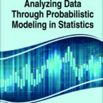 خرید و دانلود نسخه کامل کتاب Analyzing Data Through Probabilistic Modeling in Statistics