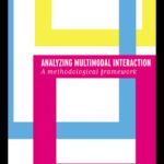 خرید و دانلود نسخه کامل کتاب Analyzing Multimodal Interaction: A Methodological Framework