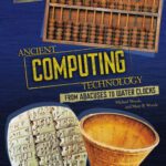 خرید و دانلود نسخه کامل کتاب Ancient Computing Technology: From Abacuses to Water Clocks (Technology in Ancient Cultures)