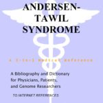 خرید و دانلود نسخه کامل کتاب Andersen-Tawil Syndrome – A Bibliography and Dictionary for Physicians, Patients, and Genome Researchers