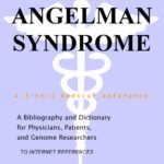 خرید و دانلود نسخه کامل کتاب Angelman Syndrome – A Bibliography and Dictionary for Physicians, Patients, and Genome Researchers
