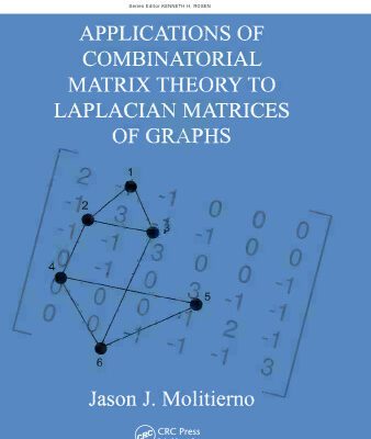 خرید و دانلود نسخه کامل کتاب Applications of combinatorial matrix theory to Laplacian matrices of graphs