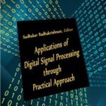 خرید و دانلود نسخه کامل کتاب Applications of Digital Signal Processing through Practical Approach