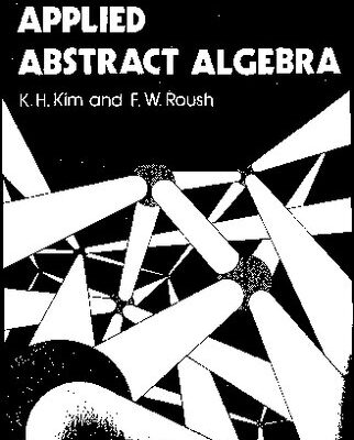 خرید و دانلود نسخه کامل کتاب Applied Abstract Algebra