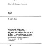 خرید و دانلود نسخه کامل کتاب Applied Algebra, Algebraic Algorithms and Error-Correcting Codes: 6th International Conference, AAECC-6 Rome, Italy, July 4–8, 1988 Proceedings