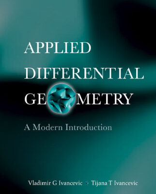 خرید و دانلود نسخه کامل کتاب Applied Differential Geometry: A Modern Introduction