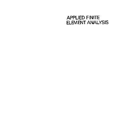 خرید و دانلود نسخه کامل کتاب Applied Finite Element Analysis