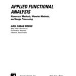 خرید و دانلود نسخه کامل کتاب Applied Functional Analysis Numerical Methods, Wavelet Methods and lmage Processing