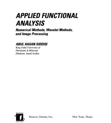 خرید و دانلود نسخه کامل کتاب Applied Functional Analysis Numerical Methods, Wavelet Methods and lmage Processing