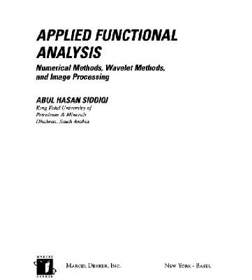 خرید و دانلود نسخه کامل کتاب Applied Functional Analysis: Numerical Methods, Wavelet Methods, and Image Processing