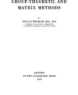 خرید و دانلود نسخه کامل کتاب Applied Group-Theoretic and Matrix Methods.