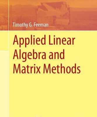 خرید و دانلود نسخه کامل کتاب Applied Linear Algebra and Matrix Methods