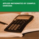 خرید و دانلود نسخه کامل کتاب Applied Mathematics by Example – Exercises