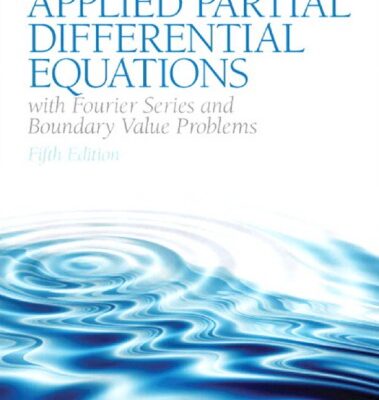 خرید و دانلود نسخه کامل کتاب Applied Partial Differential Equations with Fourier Series and Boundary Value Problems