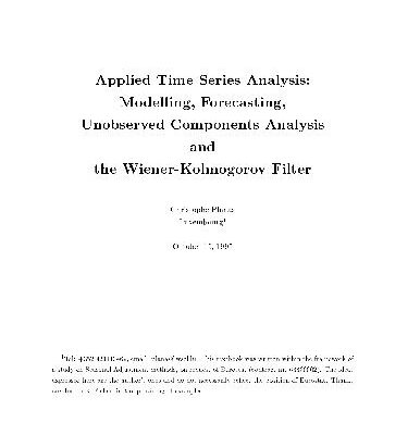 خرید و دانلود نسخه کامل کتاب Applied Time Series Analysis.Modelling,Forecasting,Unobserved Components Analysis & the Wiener-Kolmogorov Filter.(172p)