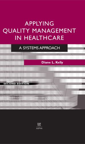 خرید و دانلود نسخه کامل کتاب Applying Quality Management in Healthcare, Second Edition: A System’s Approach_68b462b203eb5.jpeg خرید و دانلود نسخه کامل کتاب Applying Quality Management in Healthcare, Second Edition: A System’s Approach
