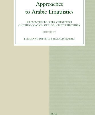 خرید و دانلود نسخه کامل کتاب Approaches to Arabic Linguistics: Presented to Kees Versteegh on the Occasion of His Sixtieth Birthday (Studies in Semitic Languages and Linguistics)