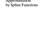 خرید و دانلود نسخه کامل کتاب Approximation by spline functions