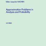 خرید و دانلود نسخه کامل کتاب Approximation Problems in Analysis and Probability
