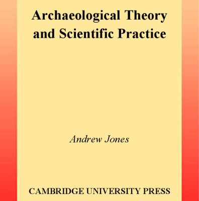 خرید و دانلود نسخه کامل کتاب Archaeological Theory and Scientific Practice (Topics in Contemporary Archaeology)