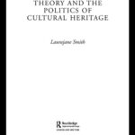 خرید و دانلود نسخه کامل کتاب Archaeological Theory and the Politics of Cultural Heritage