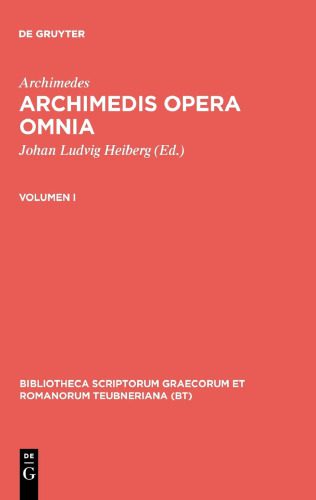 خرید و دانلود نسخه کامل کتاب Archimedis opera omnia cum commentariis Eutocii, Volumen I_68a7ec16ae4ea.jpeg خرید و دانلود نسخه کامل کتاب Archimedis opera omnia cum commentariis Eutocii, Volumen I