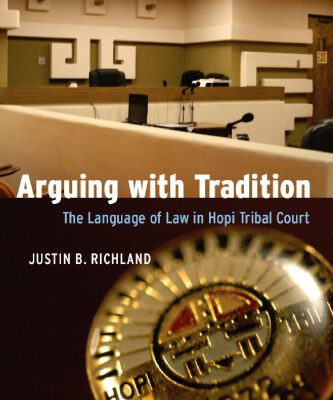 خرید و دانلود نسخه کامل کتاب Arguing with Tradition: The Language of Law in Hopi Tribal Court