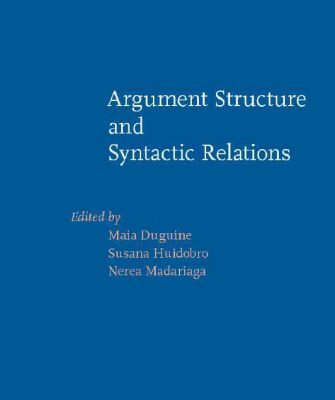 خرید و دانلود نسخه کامل کتاب Argument Structure and Syntactic Relations: A cross-linguistic perspective