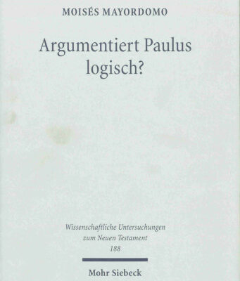 خرید و دانلود نسخه کامل کتاب Argumentiert Paulus logisch? Eine Analyse vor dem Hintergrund antiker Logik (WUNT 188)