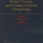 خرید و دانلود نسخه کامل کتاب Arithmetic, Proof Theory, and Computational Complexity