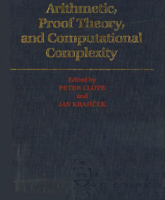 خرید و دانلود نسخه کامل کتاب Arithmetic, Proof Theory, and Computational Complexity