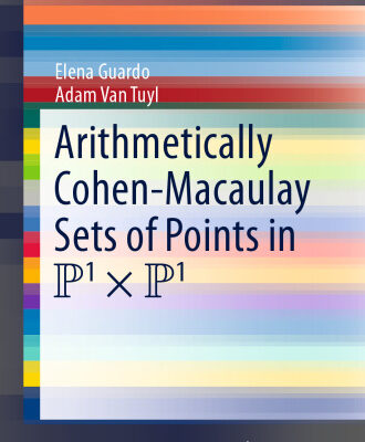 خرید و دانلود نسخه کامل کتاب Arithmetically Cohen-Macaulay Sets of Points in P^1 x P^1